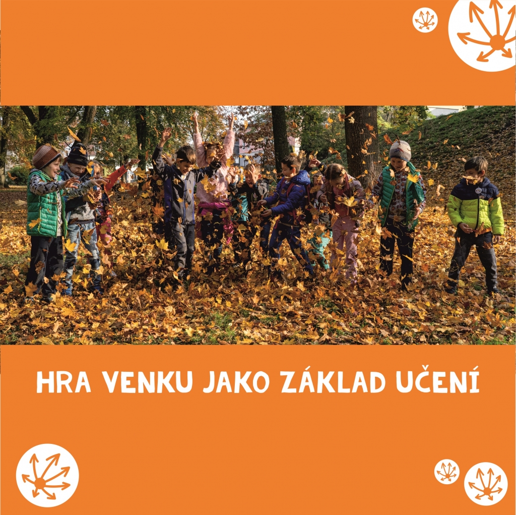 HRA VENKU JAKO ZÁKLAD UČENÍ