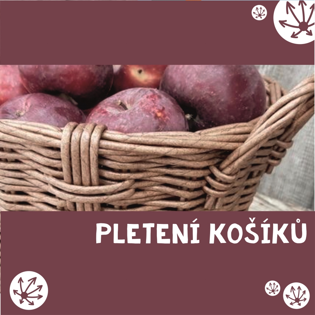 PLETENÍ KOŠÍKŮ VE SMETANCE