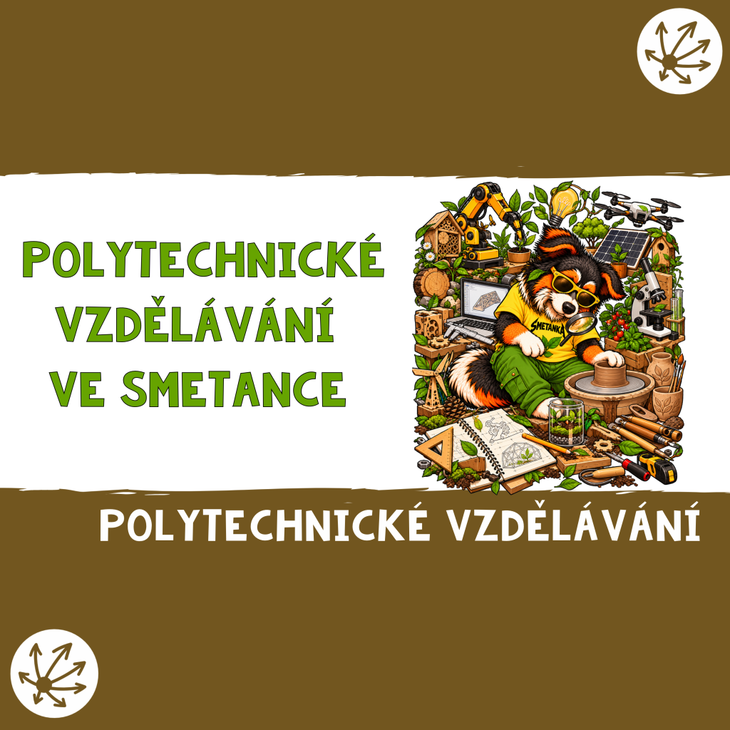 POLYTECHNICKÉ VZDĚLÁNÍ VE SMETANCE