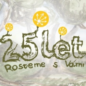 25 let ROSTEME S VÁMI: hrajeme dál