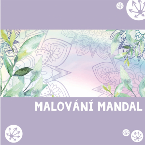 TVŮRČÍ MALOVÁNÍ MANDAL - nový kroužek