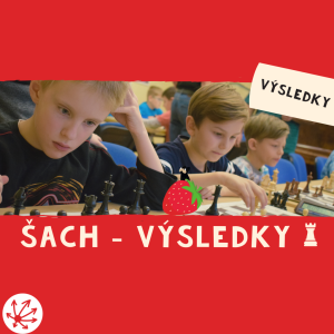 ŠACH VÝSLEDKY