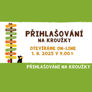 PŘIHLAŠOVÁNÍ NA KROUŽKY PRO NOVÝ ŠKOLNÍ ROK