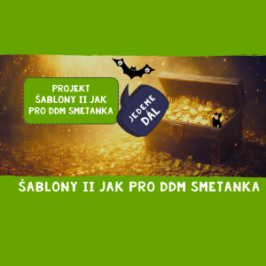 Šablony II JAK pro DDM Smetanka