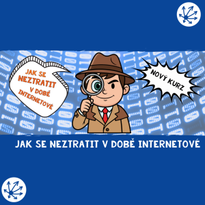 JAK SE NEZTRATIT V DOBĚ INTERNETOVÉ