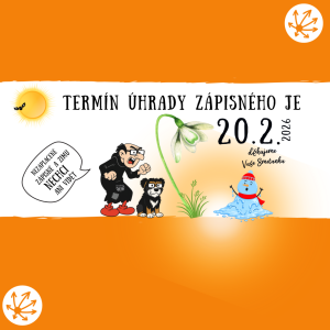 TERMÍN ÚHRADY ZÁPISNÉHO 