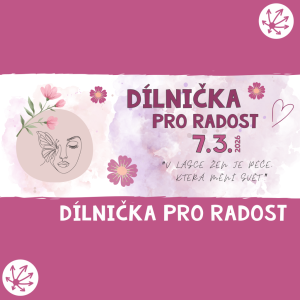 DÍLNIČKA PRO RADOST