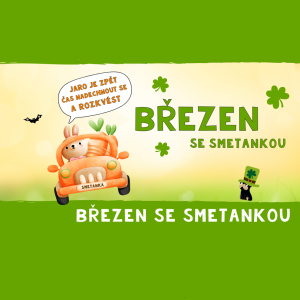 BŘEZEN Se SMETANKOU