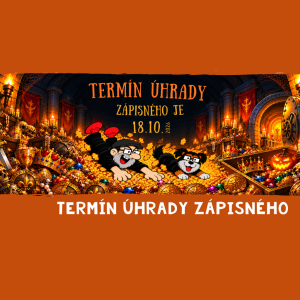 TERMÍN ÚHRADY ZÁPISNÉHO