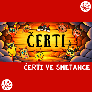 ČERTI VE SMETANCE